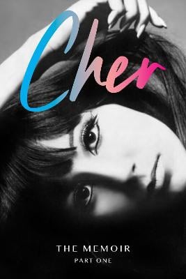 Cher | Cher : The memoir, part one