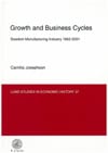 Josephson, Camilla | Growth and business cycles : Swedish manufacturing industry 1952-2001