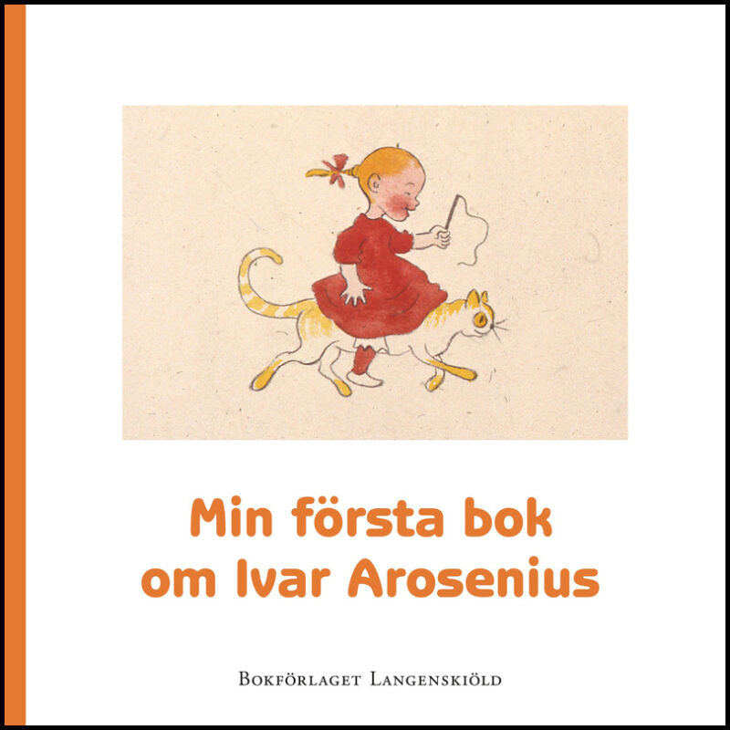 Hamilton, Susanne | Karlström, Caroline | Min första bok om Ivar Arosenius