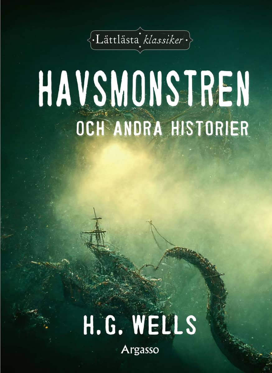 Wells, H.G. | Havsmonstren och andra historier