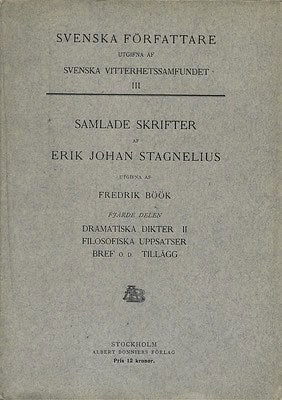 Stagnelius, Erik Johan | Dramatiska dikter II. Filosofiska uppsatser. Bref o.d. tillägg