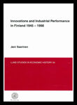 Saarinen, Jani | Innovations and industrial performance in Finland 1945-1998