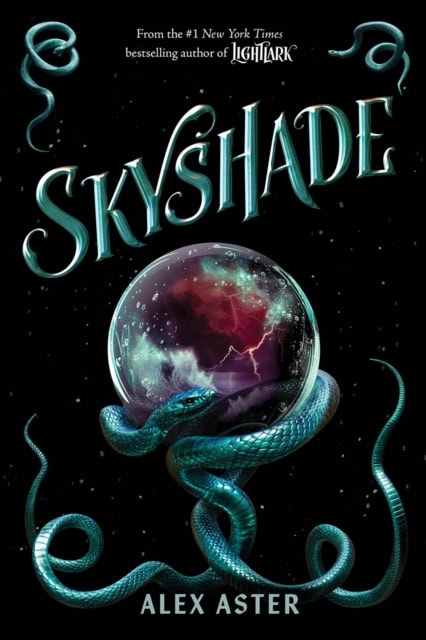 Aster, Alex | Skyshade (The Lightlark Saga Book 3) : Volume 3