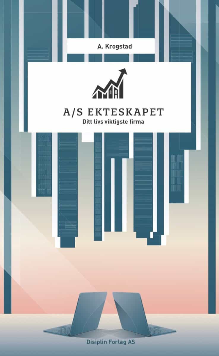 Krogstad, A. | A/S Ekteskapet : Ditt livs viktigste firma