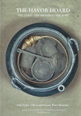Nylén, Erik | Lund Hansen, Ulla | Manneke, Peter | The Havor hoard : The gold, the bronzes, the fort