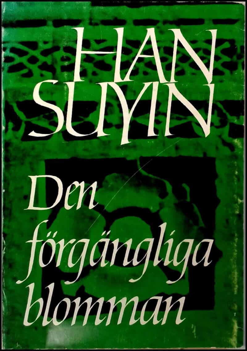 Suyin, Han | Den förgängliga blomman
