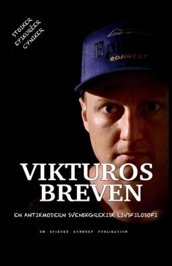 Ronnert, Viktor | Vikturosbreven : En antikmodern svenskgrekisk livsfilosofi