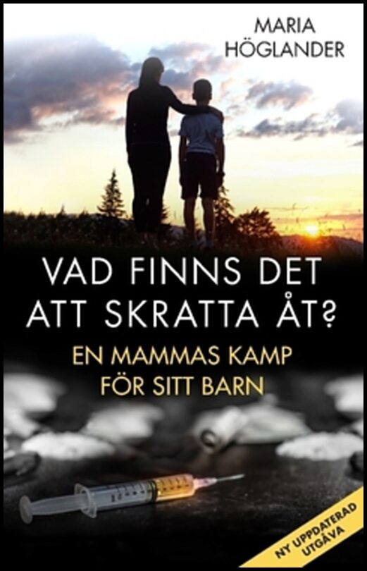 Höglander, Maria | Vad finns det att skratta åt? : En mammas kamp för sitt barn