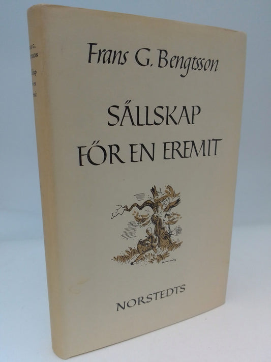 Bengtsson, Frans G. | Sällskap för en eremit : Essayer