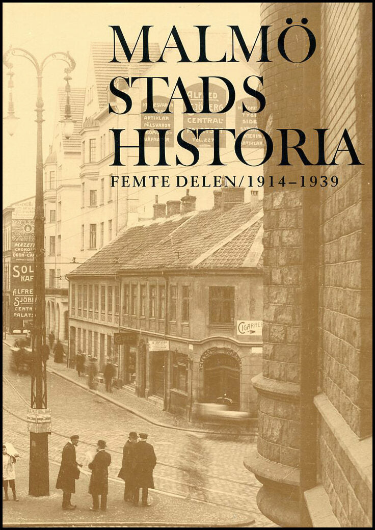 Malmö stads historia. Del 5, 1914-1939