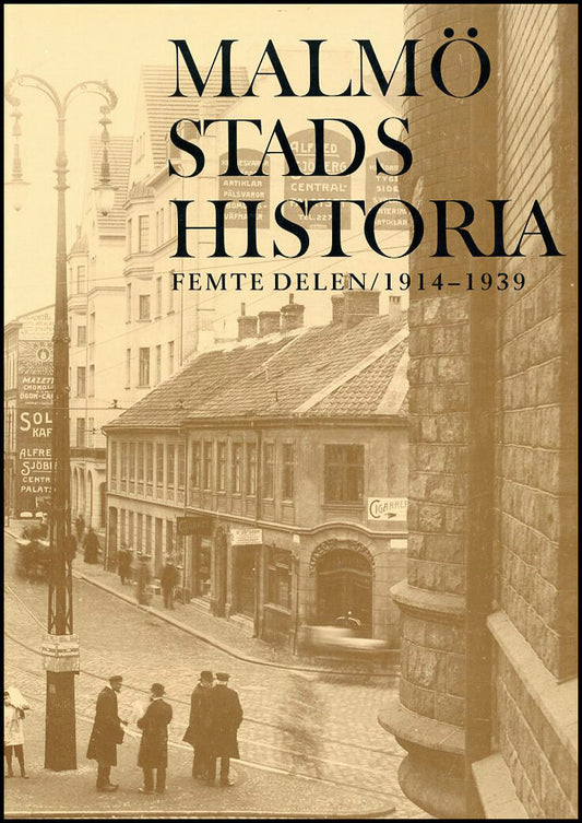 Malmö stads historia. Del 5, 1914-1939