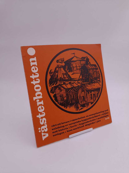 Västerbotten | 1975/4 : Värt att bevara i Västerbotten