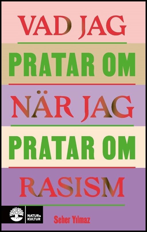 Yilmaz, Seher | Vad jag pratar om när jag pratar om rasism