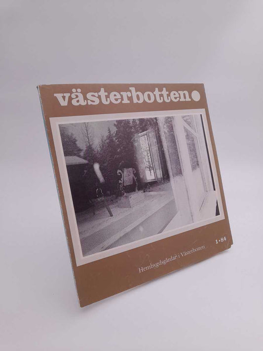 Västerbotten | 1984/1 : Hembygdsgårdar i Västerbotten