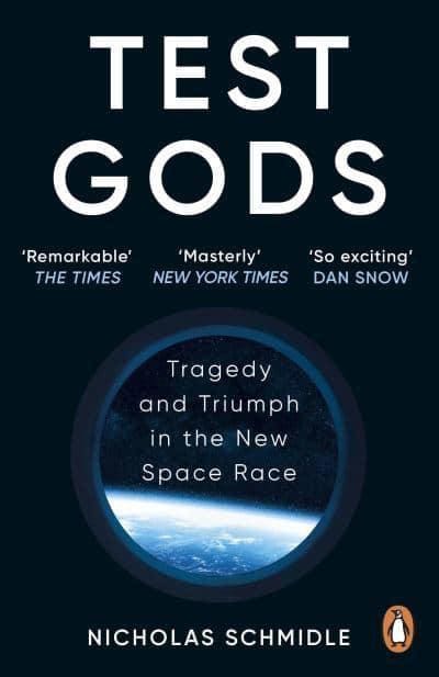 Schmidle, Nicholas | Test Gods : Tragedy and Triumph in the New Space Race
