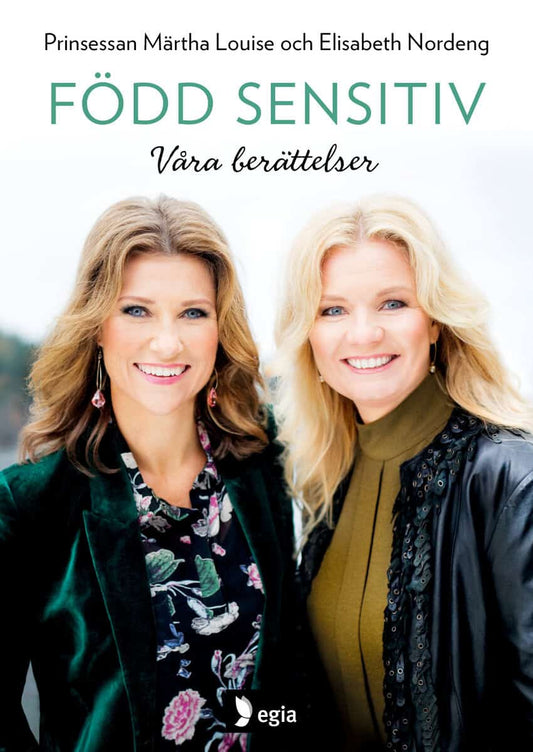 Prinsessan Märtha Louise | Nordeng, Elisabeth | Född sensitiv : Våra berättelser