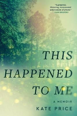 Price, Kate | This Happened to Me