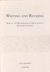 Lindgren, Eva | Writing and revising : Didactic and methodological implications of keystroke logging