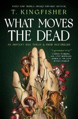 Kingfisher, T. | What Moves The Dead
