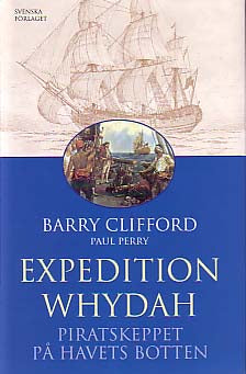 Clifford, Barry | Expedition Whydah : Piratskeppet på havets botten