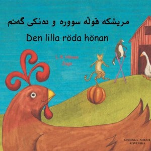 Barkow, Henriette | Den lilla röda hönan (kurdiska och svenska)