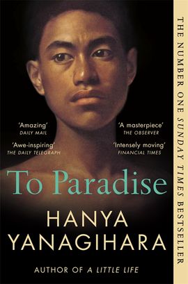 Yanagihara, Hanya | To Paradise