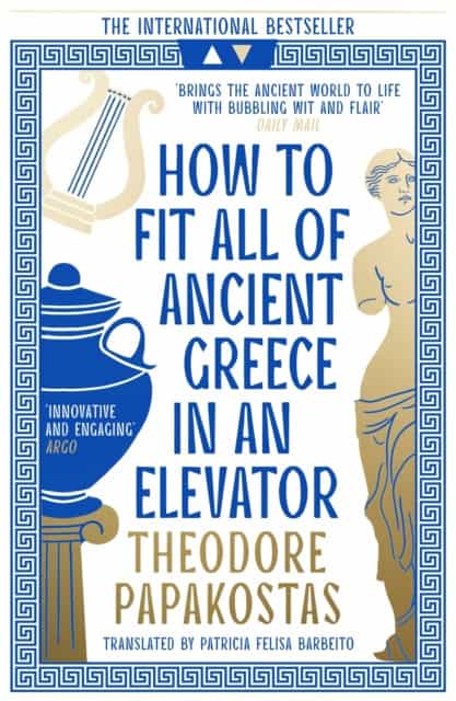 Papakostas, Theodore | How to Fit All of Ancient Greece in an Elevator