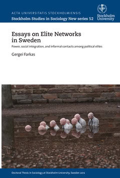 Farkas, Gergei | Essays on elite networks in Sweden : Power, social integration, and informal contacts among political e...
