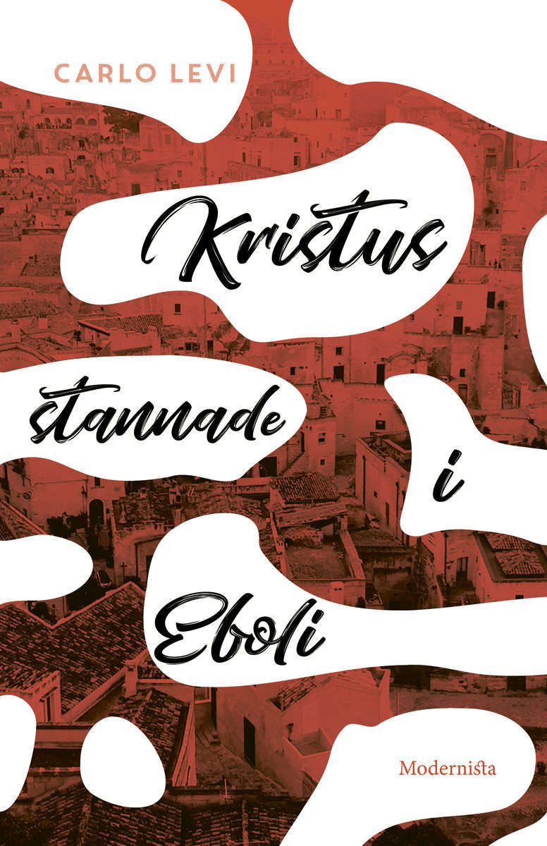 Levi, Carlo | Kristus stannade i Eboli