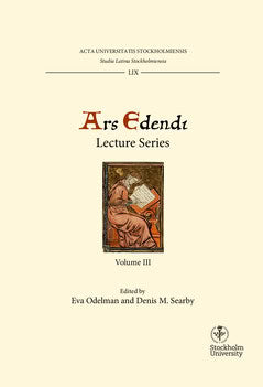 Odelman, Eva | Searby, Denis [red.] | Ars edendi lecture series. Vol. 3