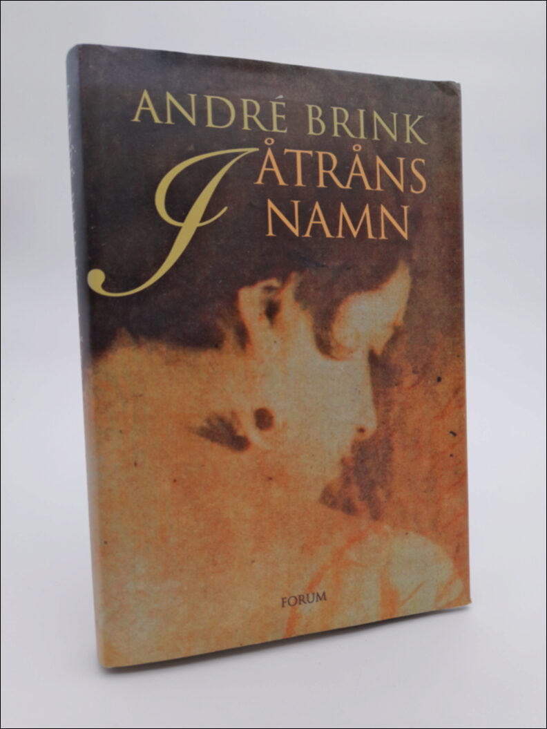 Brink, André | I åtråns namn