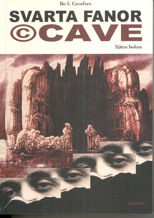 Cavefors, Bo I | Svarta fanor. © Cave : Sjätte boken