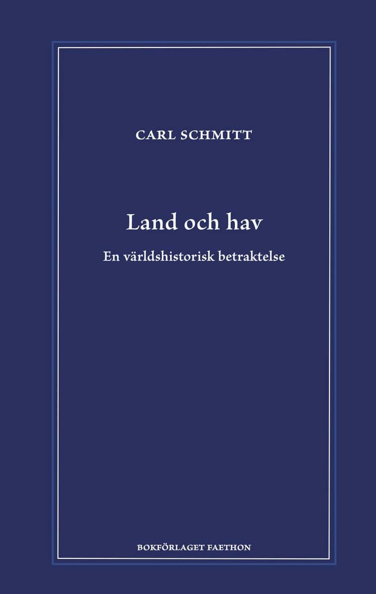 Schmitt, Carl | Land och hav : En världshistorisk betraktelse