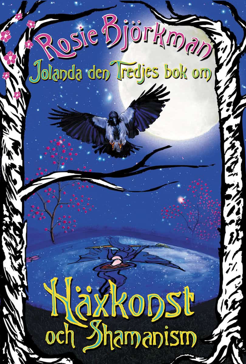 Björkman, Rosie | Jolanda den tredjes bok om häxkonst och shamanism