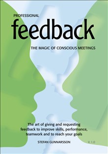 Gunnarsson, Stefan | Professional Feedback : The magic of conscious meetings. The art of giving