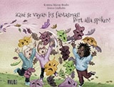 Murray Brodin, Kristina | Bort alla spöken! | Qué se vayan los fantasmas!