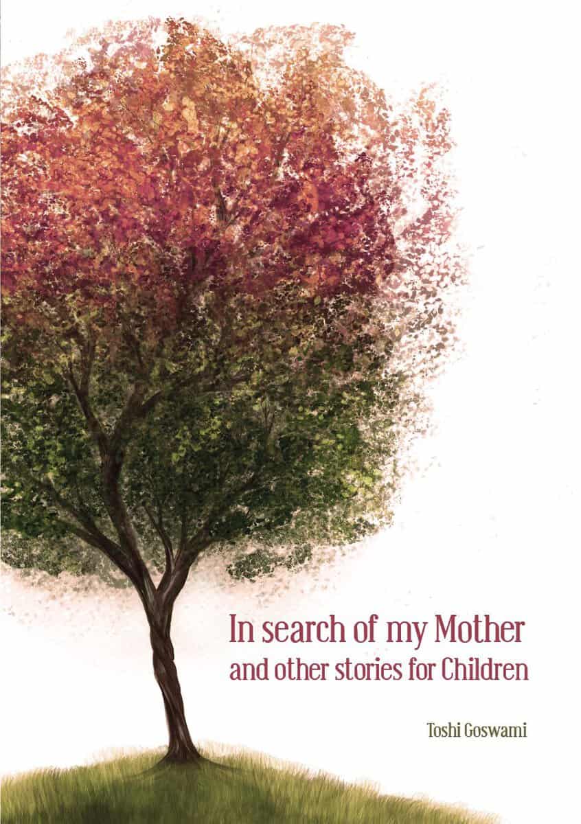 Goswami, Toshi | In search of my mother and other stories for children