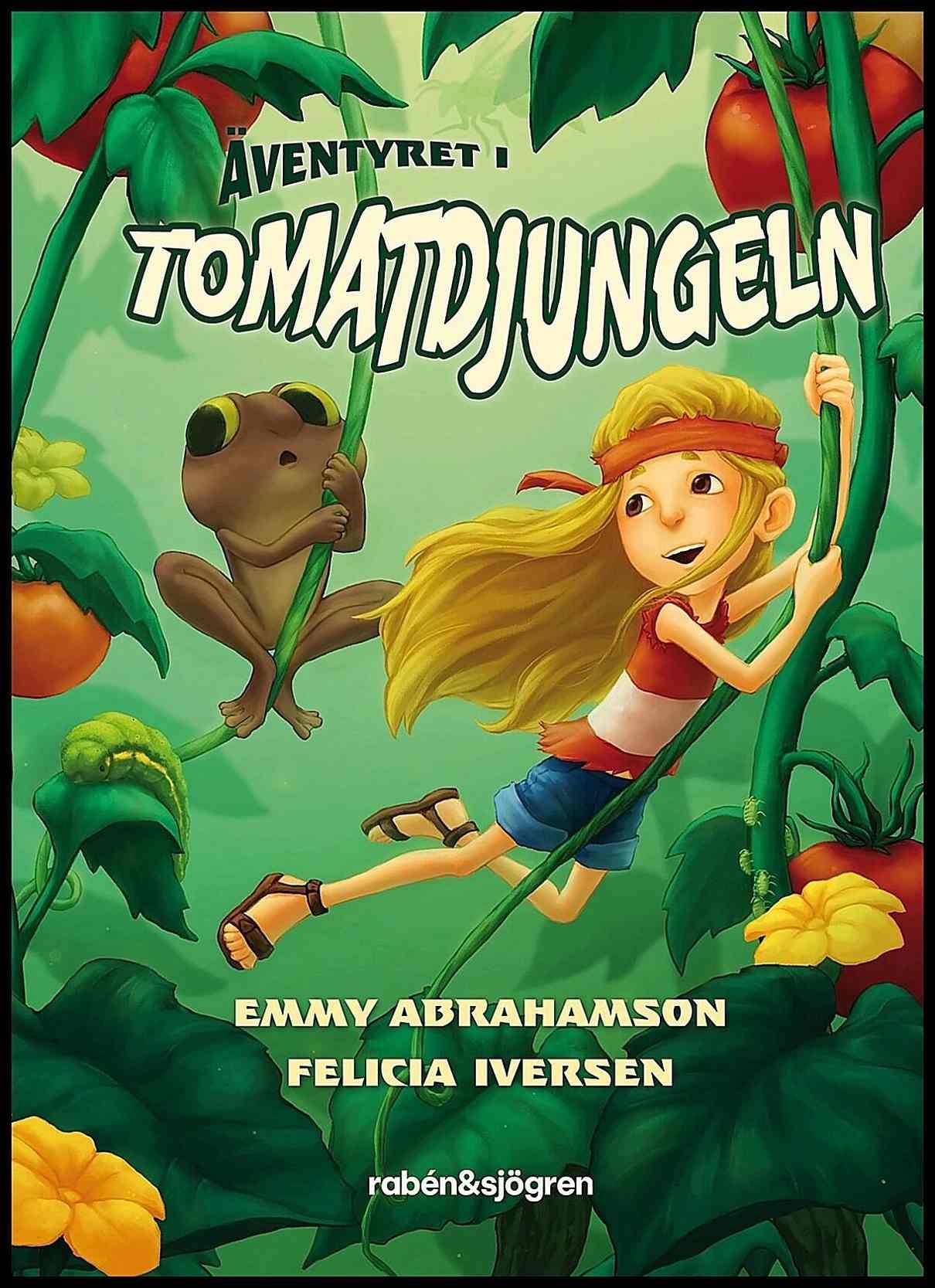 Abrahamson, Emmy | Äventyret i tomatdjungeln