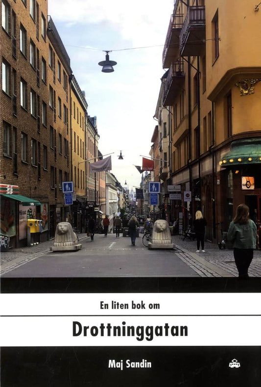 Sandin, Maj | En liten bok om Drottninggatan