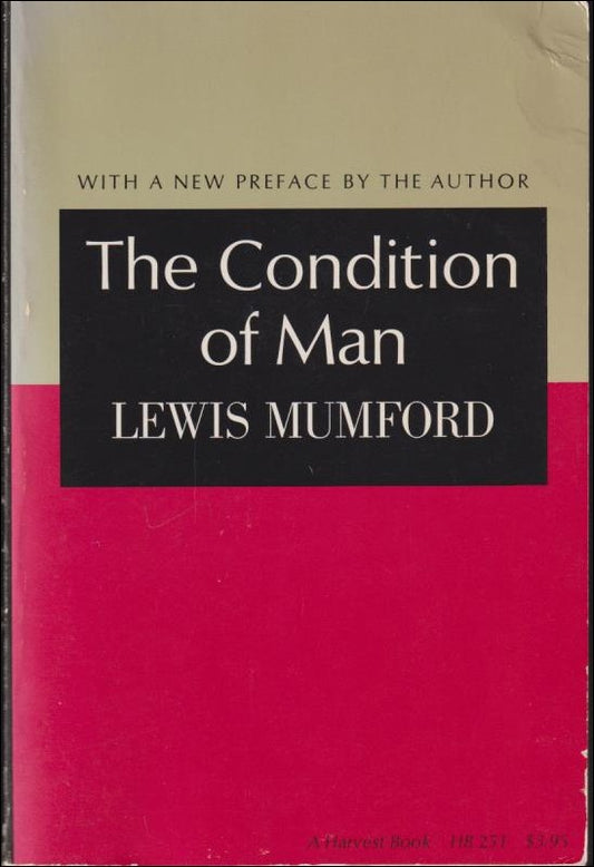 Mumford, Lewis | The condition of man