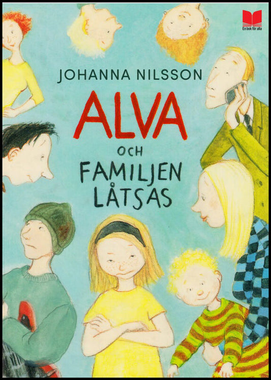 Nilsson, Johanna | Alva och familjen låtsas