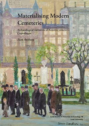Anthony, Sian | Materialising Modern Cemeteries