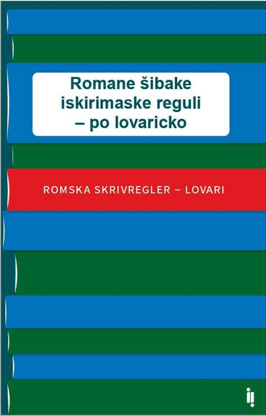 Hasan, Baki | Romane šibake iskirimaske reguli – po lovaricko