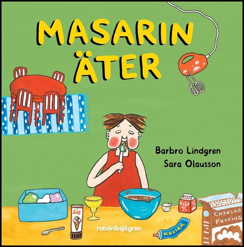 Lindgren, Barbro | Olausson, Sara | Masarin äter