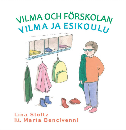 Stoltz, Lina | Vilma och förskolan / Vilma ja esikoulu