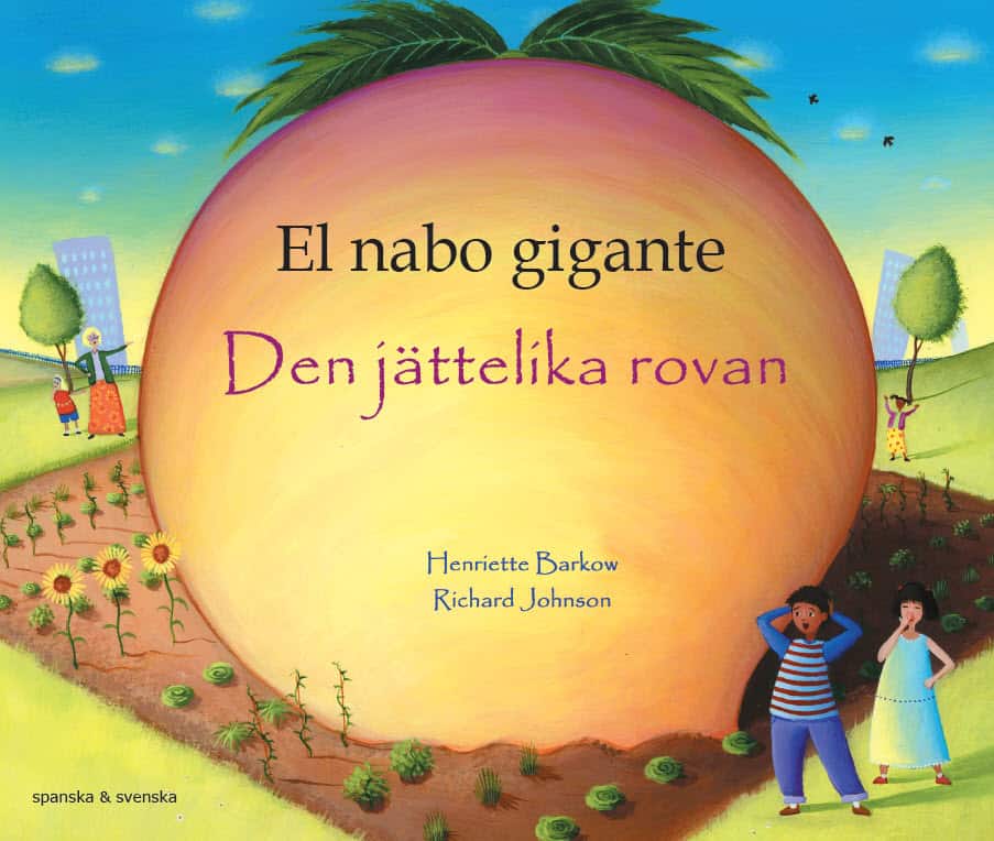 Barkow, Henriette | Den jättelika rovan (spanska och svenska)