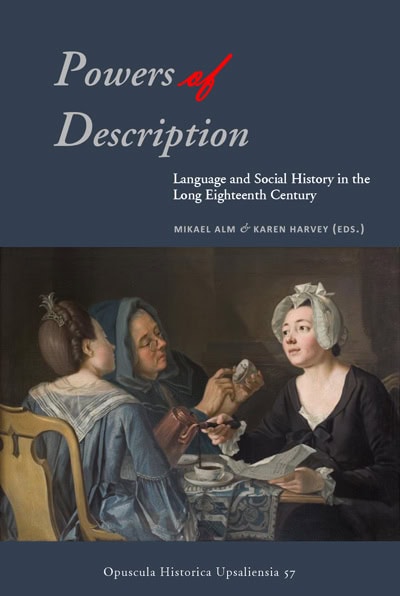 Alm, Mikael | Harvey, Karen [red.] | Powers of Description