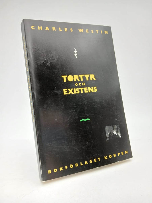 Westin, Charles | Tortyr och existens