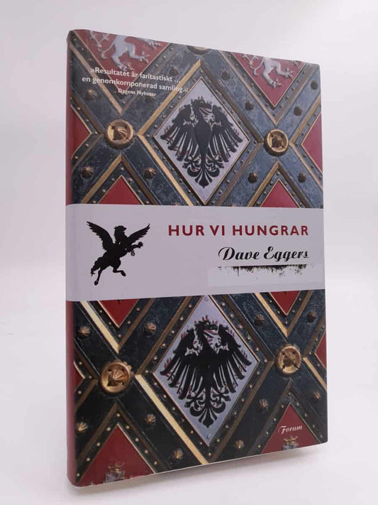 Eggers, Dave | Hur vi hungrar