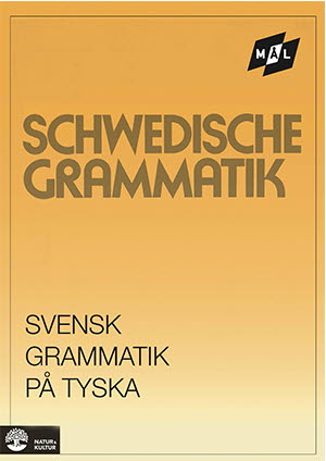 Viberg, Åke | Ballardini, Kerstin | Stjärnlöf, Sune | Mål Svensk grammatik på tyska